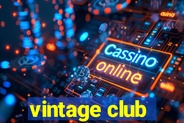 vintage club